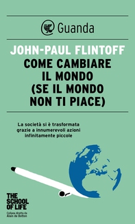 Come cambiare il mondo - Librerie.coop