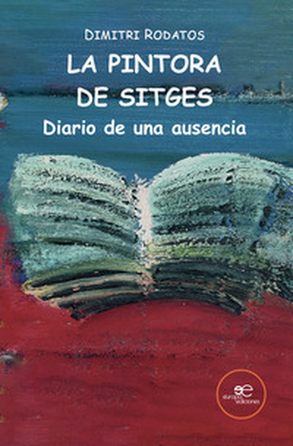 La pintora de Sitges. Diario de una ausencia - Librerie.coop La pintora de Sitges. Diario de una ausencia - Librerie.coop