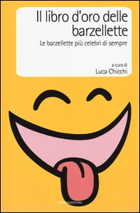 Il libro d'oro delle barzellette. Le barzellette più celebri di sempre - Librerie.coop