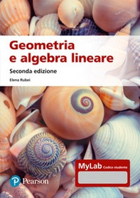 Geometria e algebra lineare. Ediz. MyLab - Librerie.coop