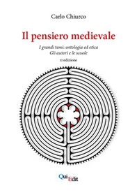 Il pensiero medievale. I grandi temi: ontologia ed etica. Gli autori e le scuole - Librerie.coop Il pensiero medievale. I grandi temi: ontologia ed etica. Gli autori e le scuole - Librerie.coop