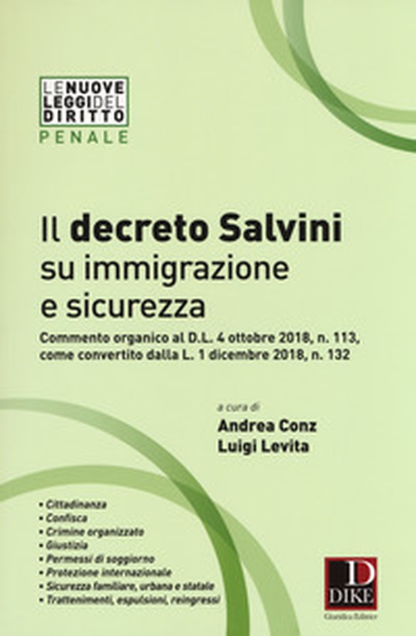 Il decreto Salvini su immigrazione e sicurezza. Commento organico al D.l. 4 ottobre 2018, n. 113, come convertito dalla L. 1 dicembre 2018, n. 132 - Librerie.coop Il decreto Salvini su immigrazione e sicurezza. Commento organico al D.l. 4 ottobre 2018, n. 113, come convertito dalla L. 1 dicembre 2018, n. 132 - Librerie.coop