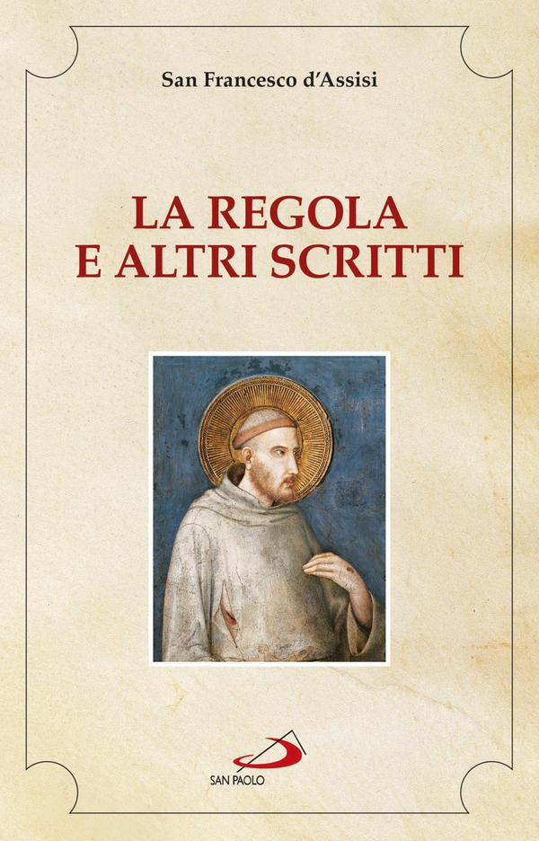 La Regola e altri scritti - Librerie.coop La Regola e altri scritti - Librerie.coop