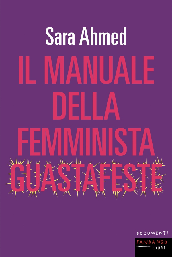 Il manuale della femminista guastafeste - Librerie.coop Il manuale della femminista guastafeste - Librerie.coop