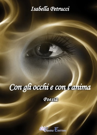 Con gli occhi e con l'anima - Librerie.coop