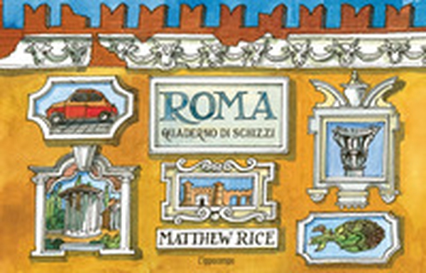 Roma. Un quaderno di schizzi - Librerie.coop Roma. Un quaderno di schizzi - Librerie.coop