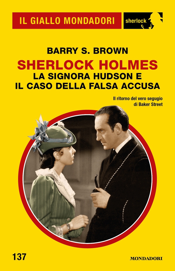 Sherlock Holmes. La signora Hudson e il caso della falsa accusa (Il Giallo Mondadori Sherlock) - Librerie.coop