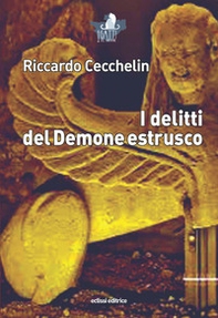 I delitti del demone etrusco - Librerie.coop