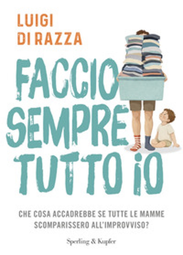 Faccio sempre tutto io - Librerie.coop