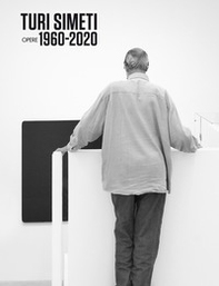 Turi Simeti. Opere 1960-2020. Catalogo della mostra a cura di Demetrio Paparoni presso la Dep Art Gallery di Milano. Ediz. italiana e inglese - Librerie.coop