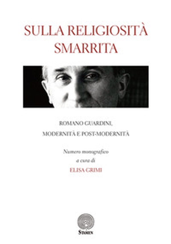 Sulla religiosità smarrita. Romano Guardini, modernità e post-modernità - Librerie.coop Sulla religiosità smarrita. Romano Guardini, modernità e post-modernità - Librerie.coop