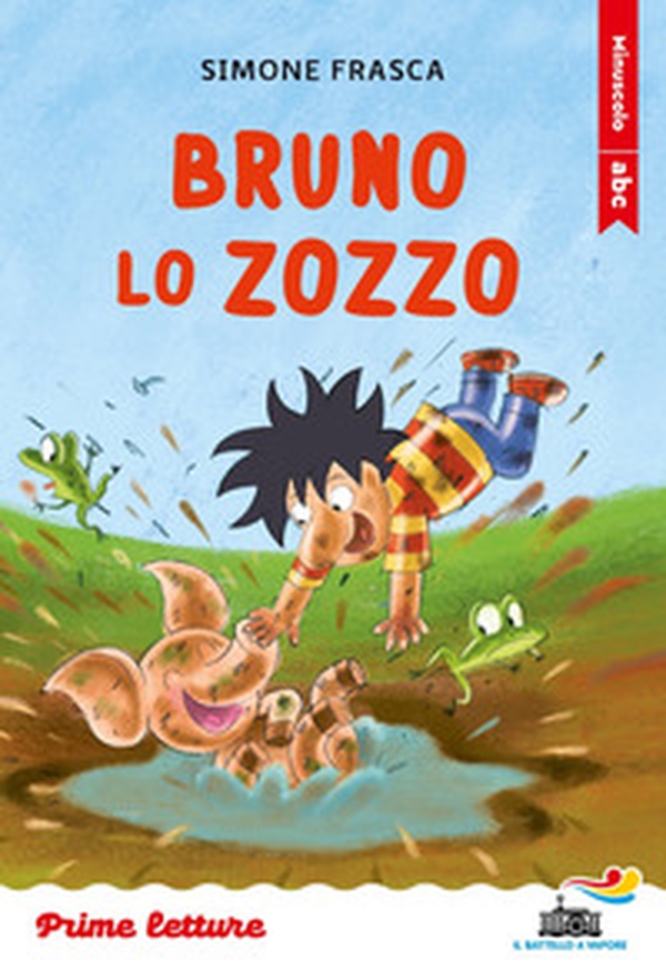 Bruno lo zozzo. Stampatello minuscolo - Librerie.coop Bruno lo zozzo. Stampatello minuscolo - Librerie.coop