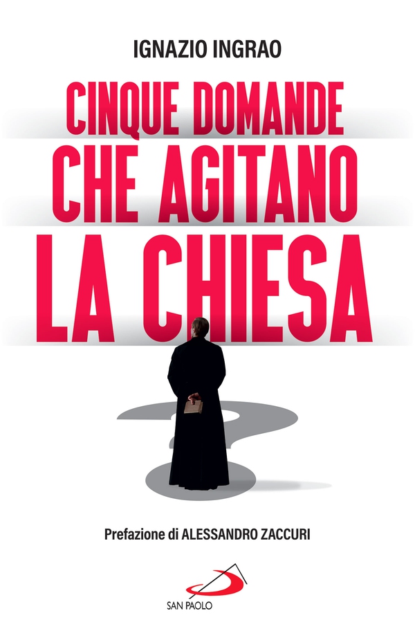 Cinque domande che agitano la Chiesa - Librerie.coop