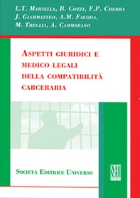 Aspetti giuridici e medico-legali della compatibilità carceraria - Librerie.coop