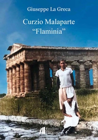 Curzio Malaparte «Flaminia» - Librerie.coop