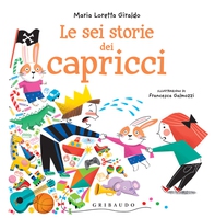 Le sei storie dei capricci - Librerie.coop