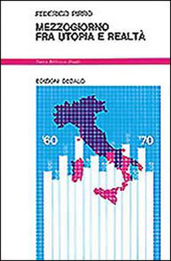 Mezzogiorno fra utopia e realtà - Librerie.coop Mezzogiorno fra utopia e realtà - Librerie.coop