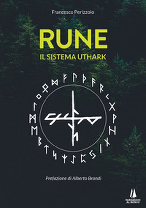 Rune. Il sistema Uthark - Librerie.coop Rune. Il sistema Uthark - Librerie.coop