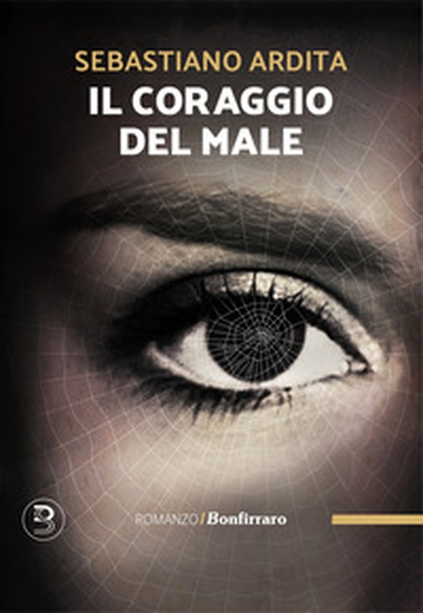 Il coraggio del male - Librerie.coop Il coraggio del male - Librerie.coop