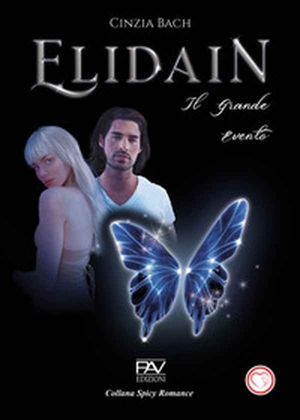 Il grande evento. Elidain - Vol. 1 - Librerie.coop Il grande evento. Elidain - Vol. 1 - Librerie.coop