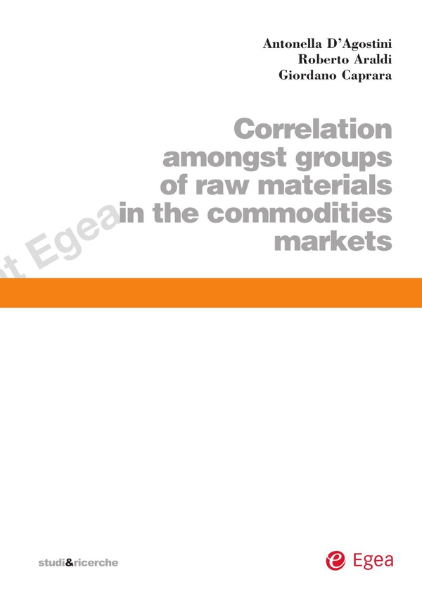 Correlation amongst Groups of Raw Materials in the Commodities Market - Librerie.coop Correlation amongst Groups of Raw Materials in the Commodities Market - Librerie.coop