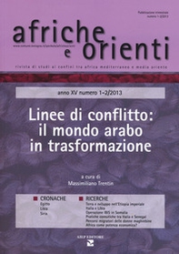 Afriche e Orienti (2013) vol. 1-2. Linee di conflitto: il mondo arabo in trasformazione - Librerie.coop Afriche e Orienti (2013) vol. 1-2. Linee di conflitto: il mondo arabo in trasformazione - Librerie.coop