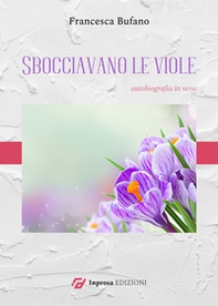 Sbocciavano le viole - Librerie.coop