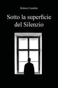 Sotto la superficie del silenzio - Librerie.coop