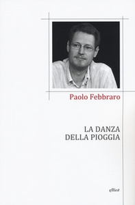 La danza della pioggia - Librerie.coop La danza della pioggia - Librerie.coop