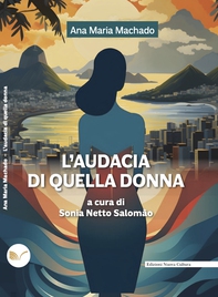 L'audacia di quella donna - Librerie.coop