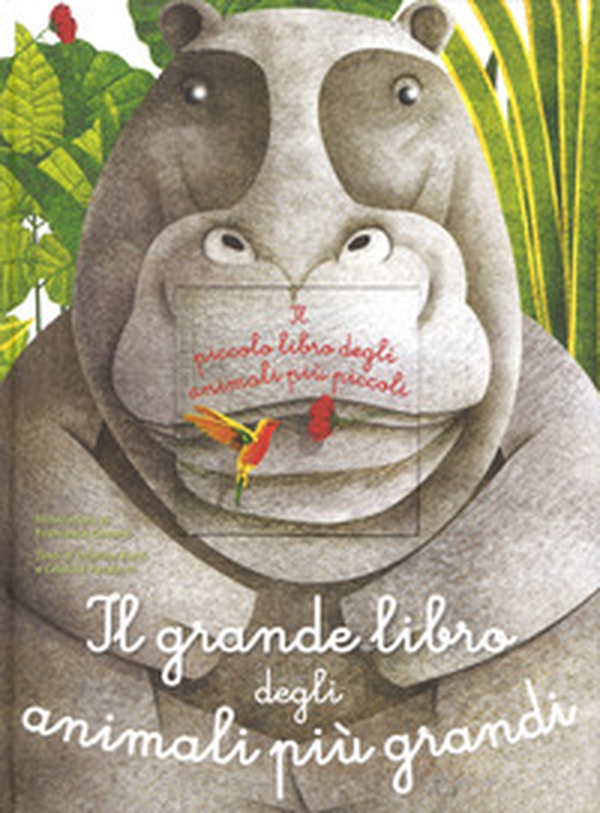 Il grande libro degli animali più grandi & il piccolo libro degli animali più piccoli - Librerie.coop Il grande libro degli animali più grandi & il piccolo libro degli animali più piccoli - Librerie.coop