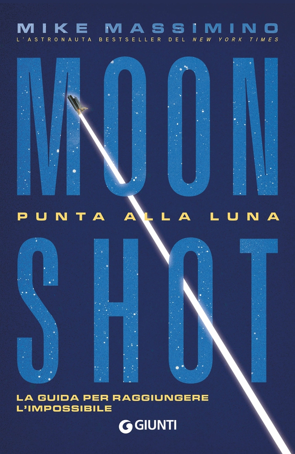 Moon Shot. Punta alla Luna - Librerie.coop Moon Shot. Punta alla Luna - Librerie.coop