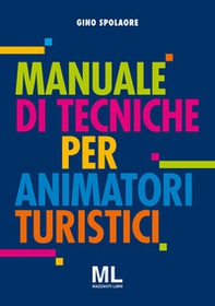 Manuale di tecniche per animatori turistici - Librerie.coop