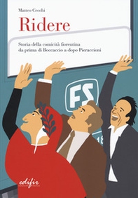 Ridere. Storia della comicità fiorentina da prima di Boccaccio a dopo Pieraccioni - Librerie.coop