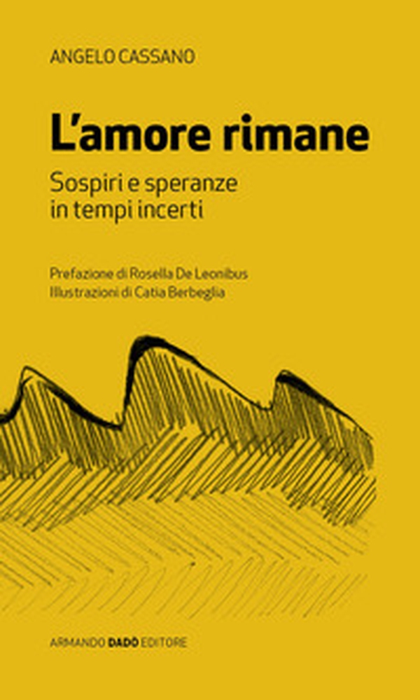 L'amore rimane. Sospiri e speranza in tempi incerti - Librerie.coop L'amore rimane. Sospiri e speranza in tempi incerti - Librerie.coop