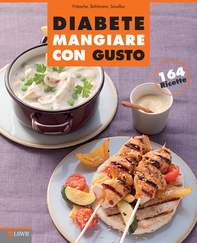 Diabete: mangiare con gusto - Librerie.coop Diabete: mangiare con gusto - Librerie.coop