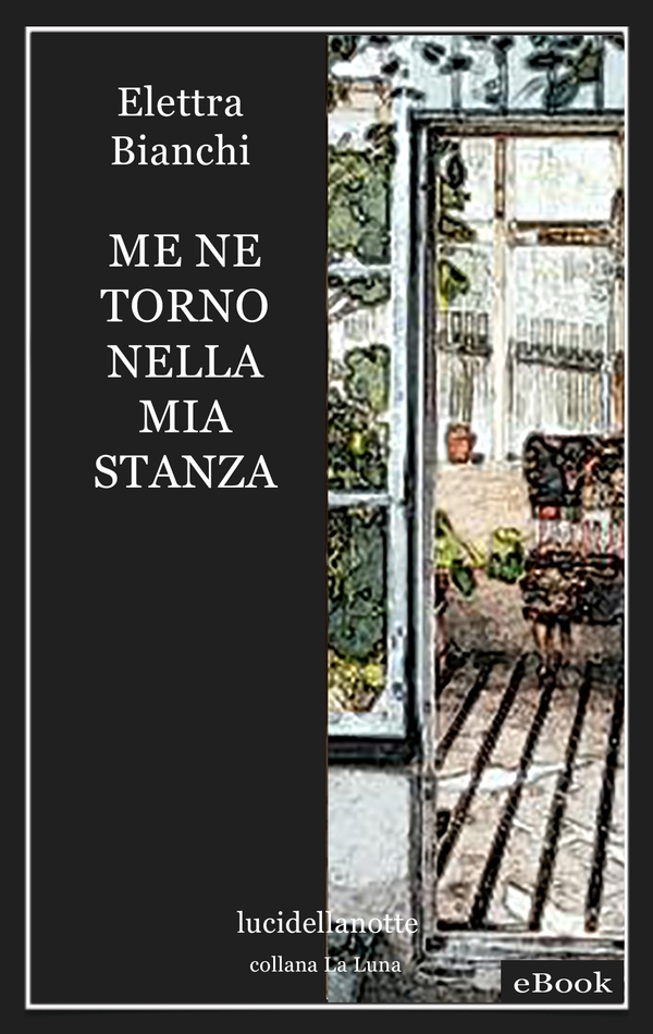 Me ne torno nella mia stanza - Librerie.coop Me ne torno nella mia stanza - Librerie.coop