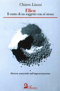 Elica. Il conto di un soggetto con sé stesso - Librerie.coop