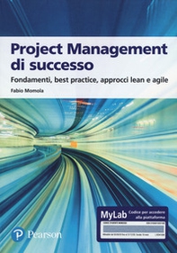 Project management di successo. Ediz. MyLab - Librerie.coop