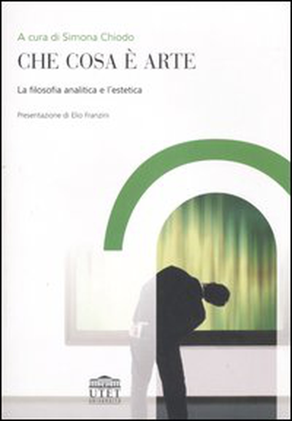 Che cosa è arte. La filosofia analitica e l'estetica - Librerie.coop Che cosa è arte. La filosofia analitica e l'estetica - Librerie.coop