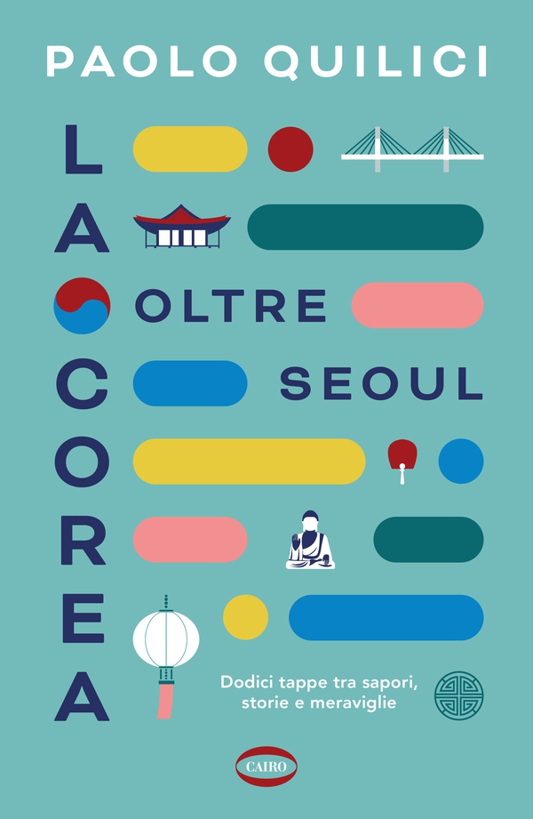 La Corea oltre Seoul - Librerie.coop