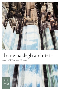 Il cinema degli architetti - Librerie.coop Il cinema degli architetti - Librerie.coop