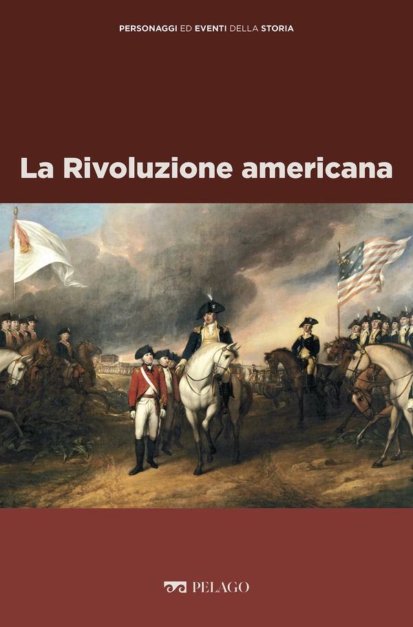 La Rivoluzione americana - Librerie.coop La Rivoluzione americana - Librerie.coop