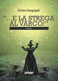 «...E la strega al varco!» - Librerie.coop