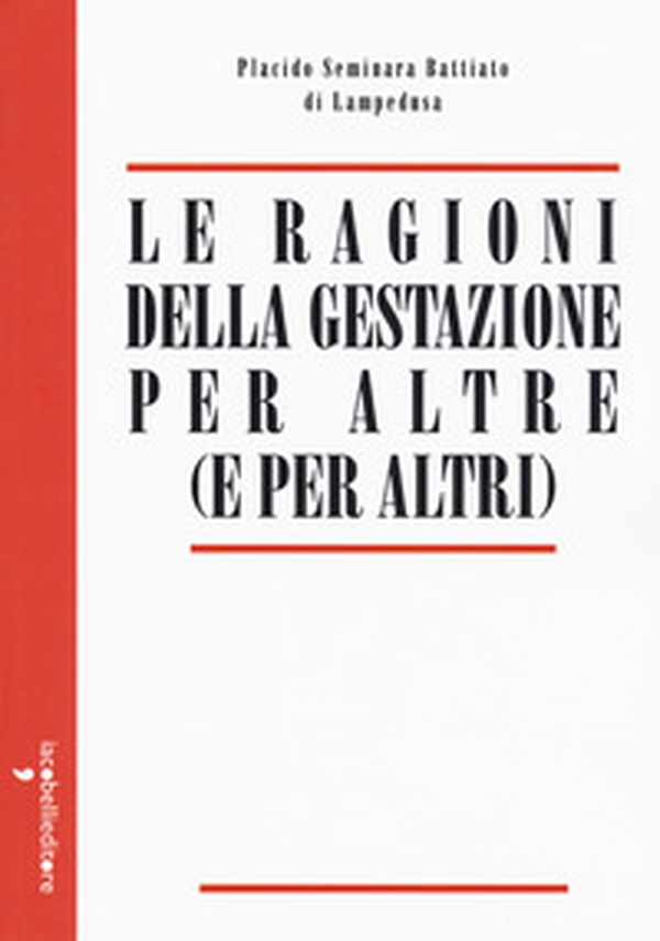 Le ragioni della gestazione per altre (e per altri) - Librerie.coop Le ragioni della gestazione per altre (e per altri) - Librerie.coop