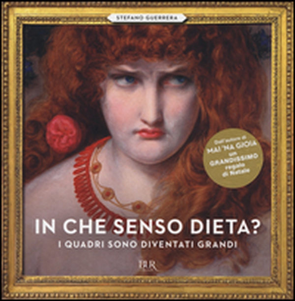 In che senso dieta? I quadri sono diventati grandi - Librerie.coop In che senso dieta? I quadri sono diventati grandi - Librerie.coop