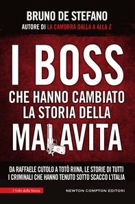 I boss che hanno cambiato la storia della malavita - Librerie.coop