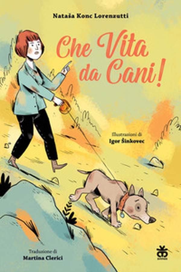 Che vita da cani! - Librerie.coop Che vita da cani! - Librerie.coop
