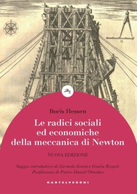 Le radici sociali ed economiche della meccanica di Newton - Librerie.coop Le radici sociali ed economiche della meccanica di Newton - Librerie.coop
