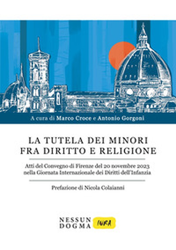 La tutela dei minori fra diritto e religione - Librerie.coop La tutela dei minori fra diritto e religione - Librerie.coop